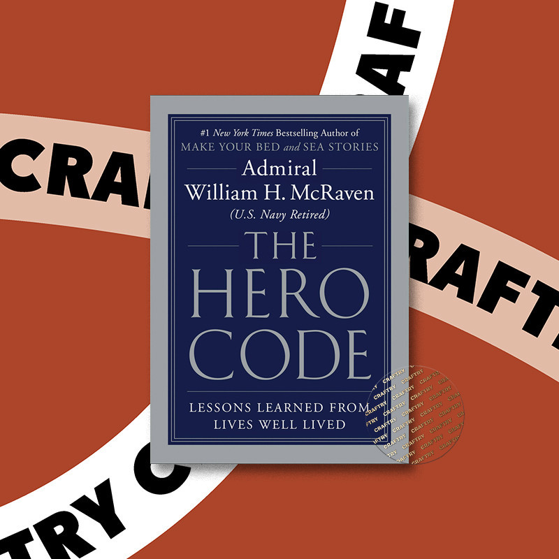 

The Hero Code - Admiral William H. McRaven