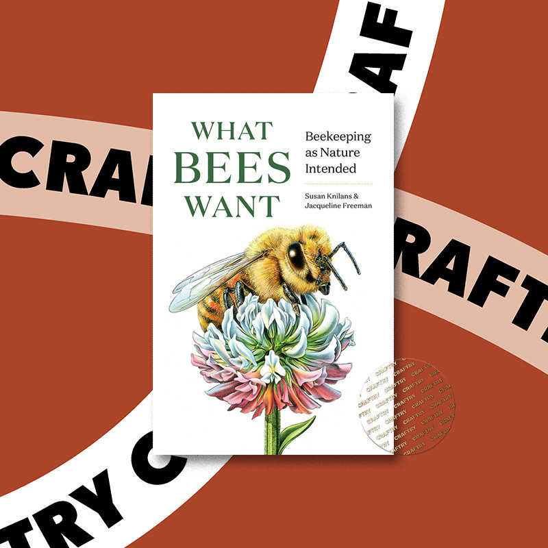

What Bees Want - Susan Knilans