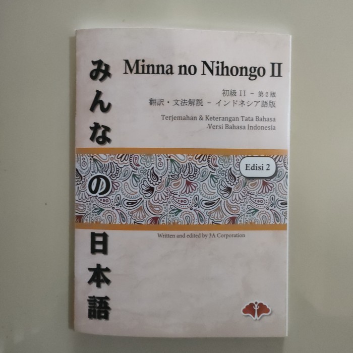 

BUKU MINNA NO NIHONGO II TERJEMAHAN DAN KETERANGAN TATA BAHASA VERSI B