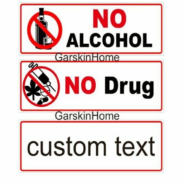 

STIKER NO ALCOHOL no drug / custom text WATERPRROF