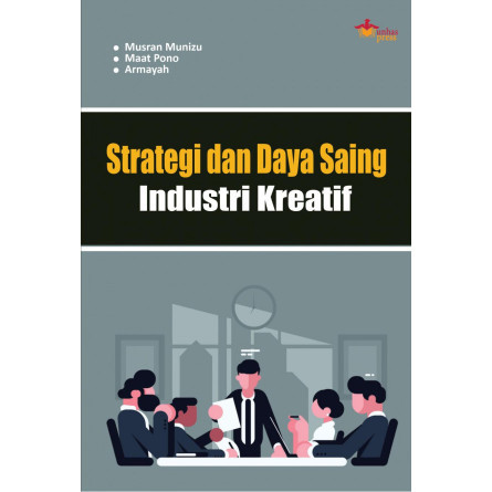

(PID565) STRATEGI DAN DAYA SAING INDUSTRI KREATIF