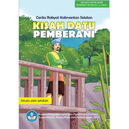 

(PID666) Kisah Datu Pemberani: Cerita Rakyat Kalimantan Selatan