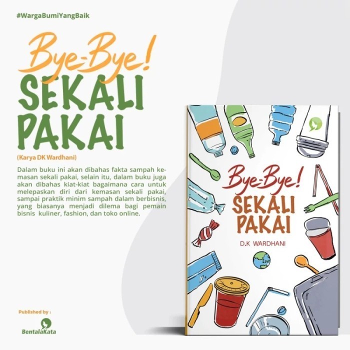 

BYE-BYE! SEKALI PAKAI