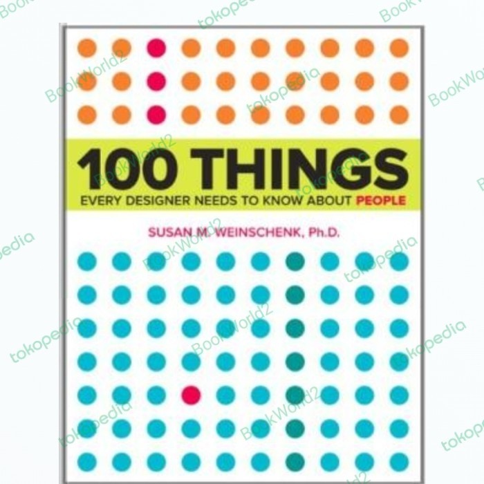 

Buku 100 Things Every Designer Needs to Know about People