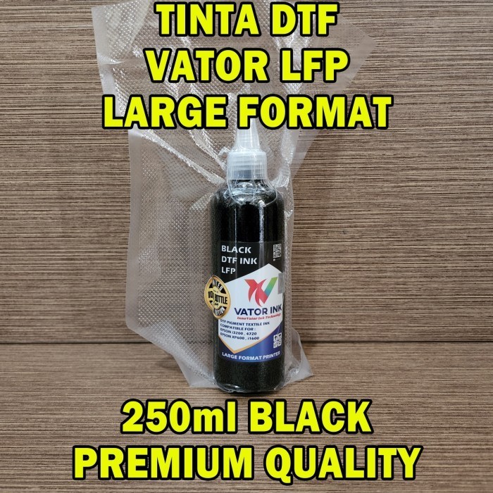 

Terlaris Tinta DTF LARGE FORMAT VATOR LFP 250ml Pekat Lancar di Printhead SALE