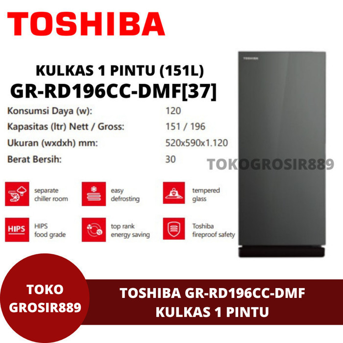 TOSHIBA GR RD196CC KULKAS 1 PINTU TOSHIBA 151 LITER