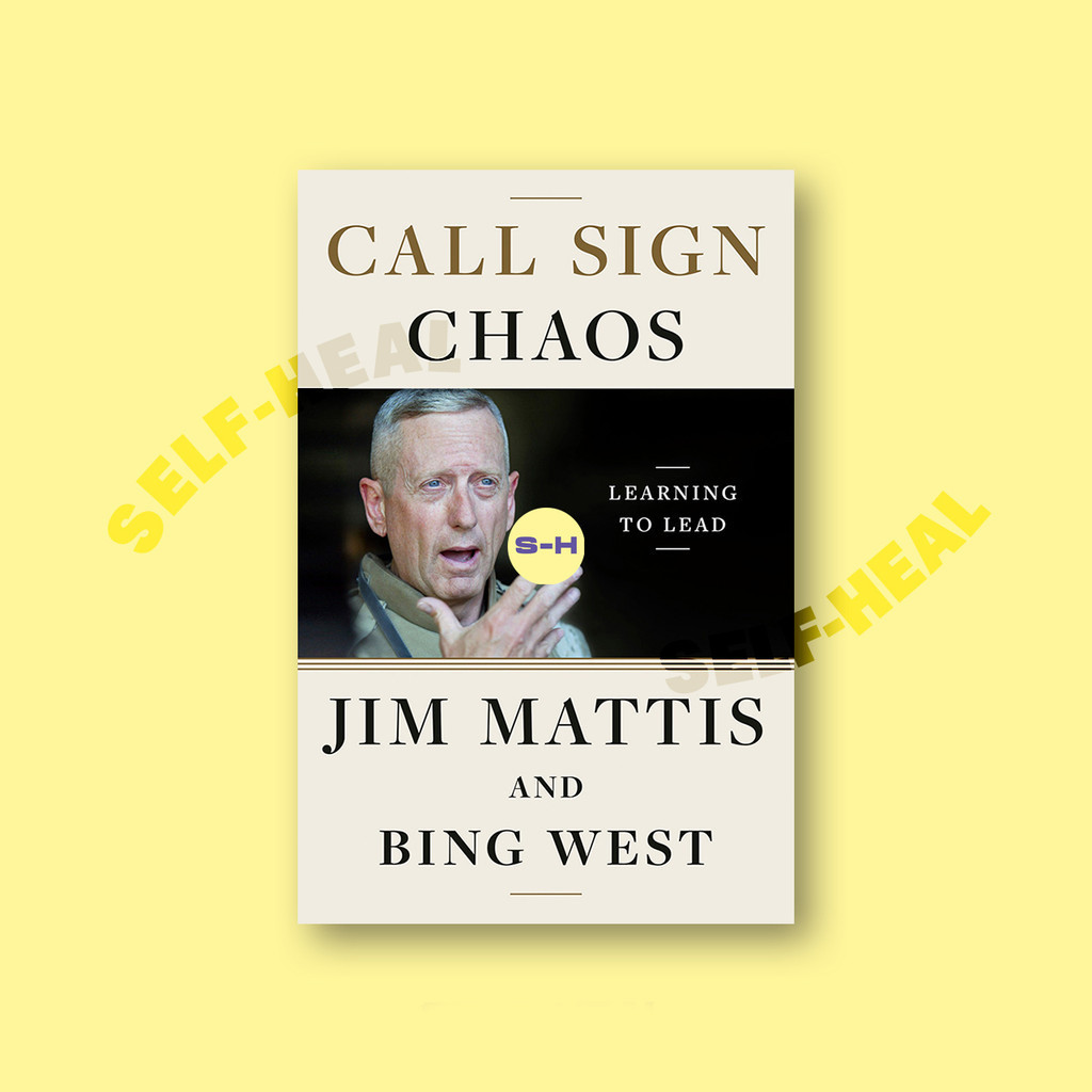 

Call Sign Chaos - Learning to Lead - Jim Mattis