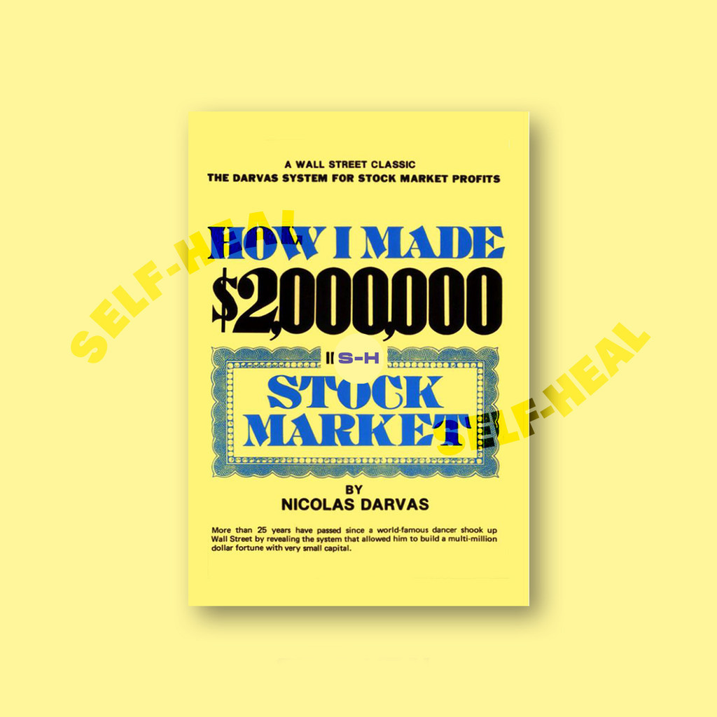 

How I Made $2,000,000 in the Stock Market - Nicolas Darvas
