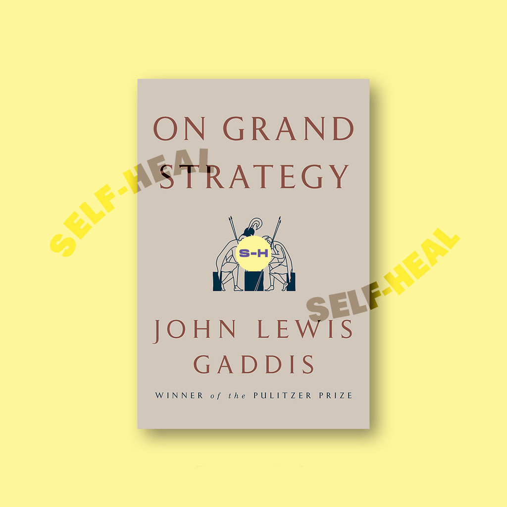

On Grand Strategy - John Lewis Gaddis
