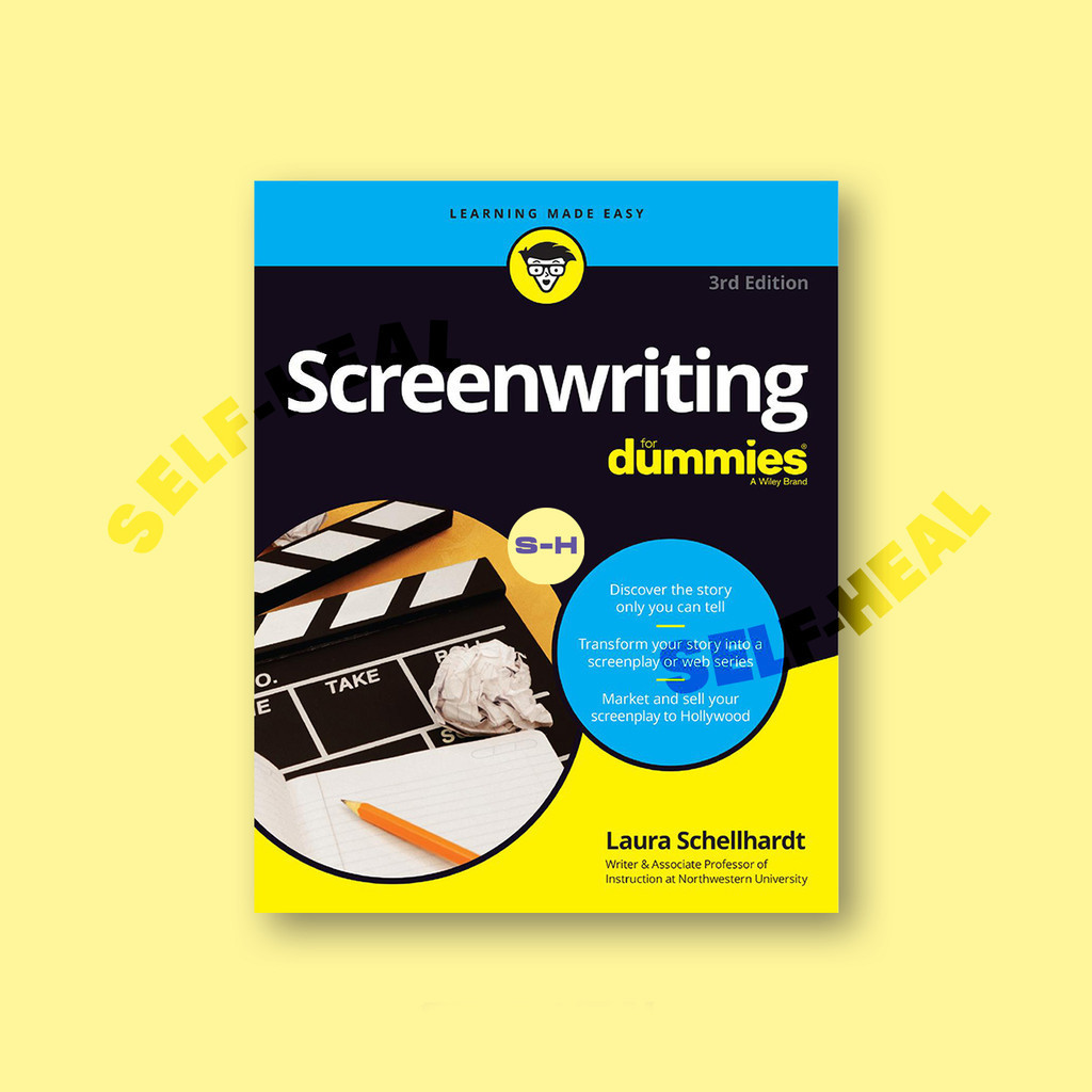 

Screenwriting For Dummies, 3rd Edition - Laura Schellhardt