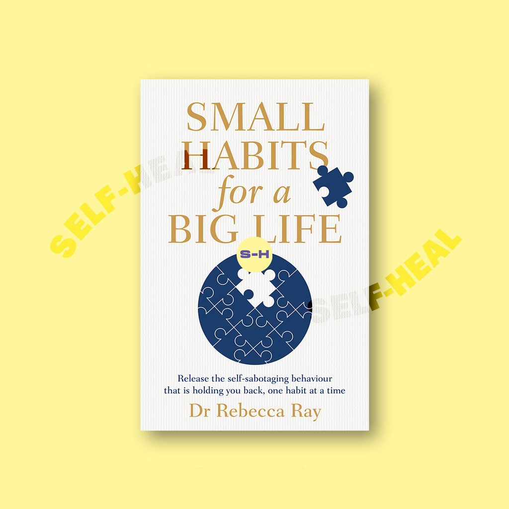 

Small Habits for a Big Life - Rebecca Ray