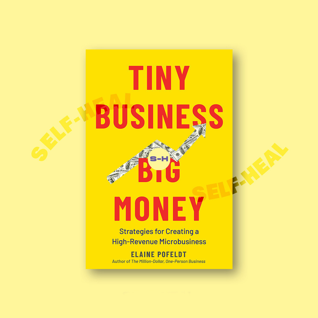 

Tiny Business, Big Money - Elaine Pofeldt