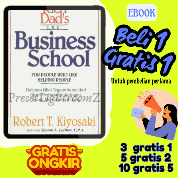 

IND0594 Bussiness School : Delapan Nilai Tersembunyi Dari Bisnis Pemasaran Jaringan, Selain Memperoleh Uang (sekolah bisnis Robert coy) - Revisi