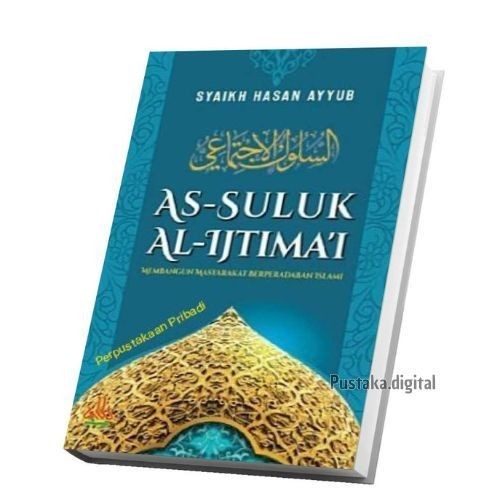 

621) Terjemah As-Suluk Al-Ijtima'i [Membangun Masyarakat Berperadaban islami]
