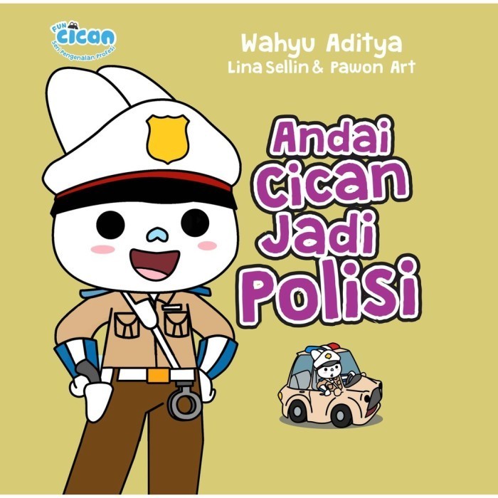 

Seri Fun Cican Andai Cican Jadi Polisi Boardbook