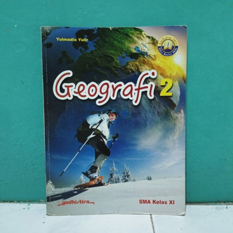 Buku Geografi Kelas 11 XI 2 SMA Penerbit Yudhistira Kurikulum 2013 Edisi Revisi 2016 - Yulmadia Yuli