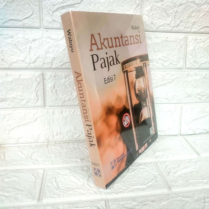 

Buku Akuntansi Pajak Edisi 7 Dr. Waluyo, M.Sc., Ak., Salemba Empat