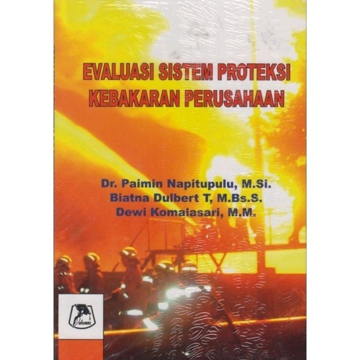 

Evaluasi Sistem Proteksi Kebakaran Perusahaan