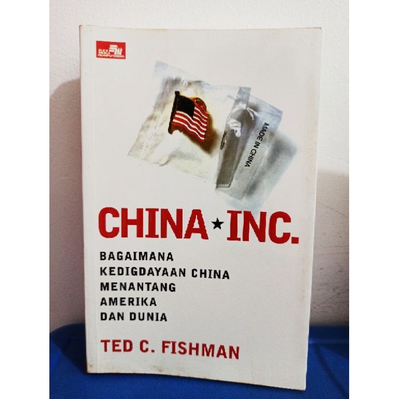 China Inc Bagaimana Kedigdayaan China Menantang Amerika dan Dunia