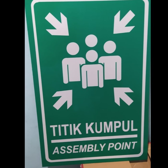 

Rambu K3 Titik Kumpul. Sign Assembly Point. 30X40Cm&40X60Cm