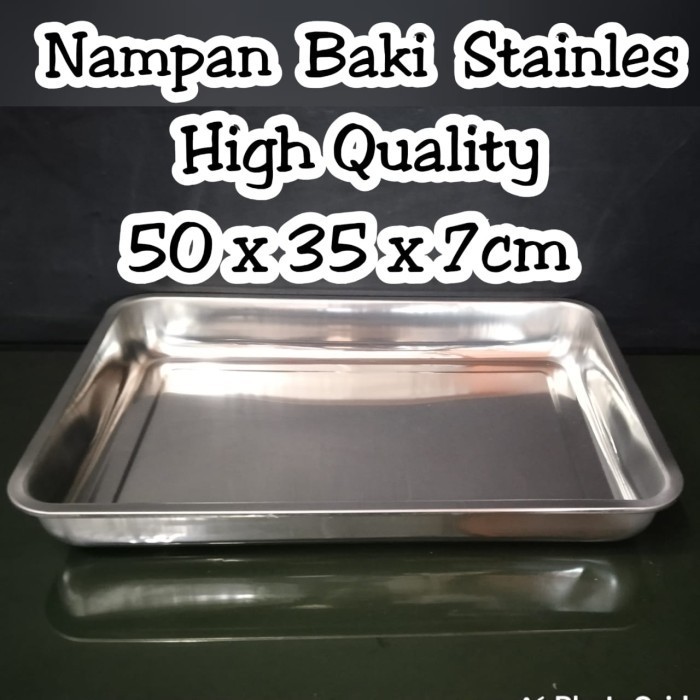 NAMPAN BAKI STAINLESS STEEL HIGH QUALITY 50 X 35 X 7CM TEBAL