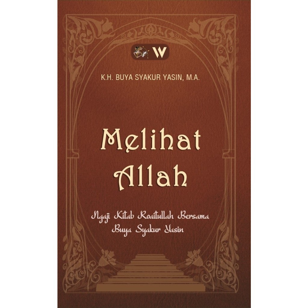 

Melihat Allah : Ngaji Kitab Roaitullah Bersama Buya Syakur Y