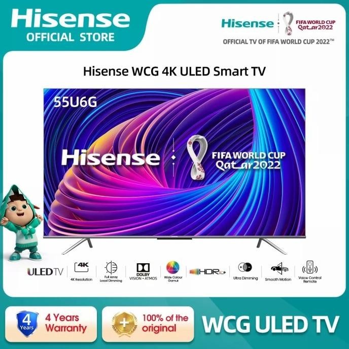 [Baru] Hisense Wcg 4K Uled Smart Tv 55 Inch 55U6G Garansi Resmi