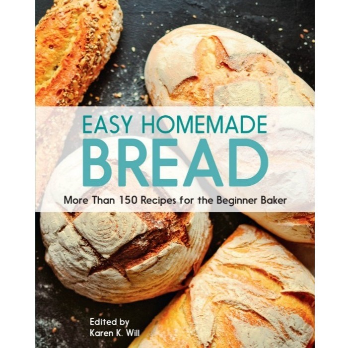 

Easy Homemade Bread - 150 Recipes for the Beginning Baker ( D )