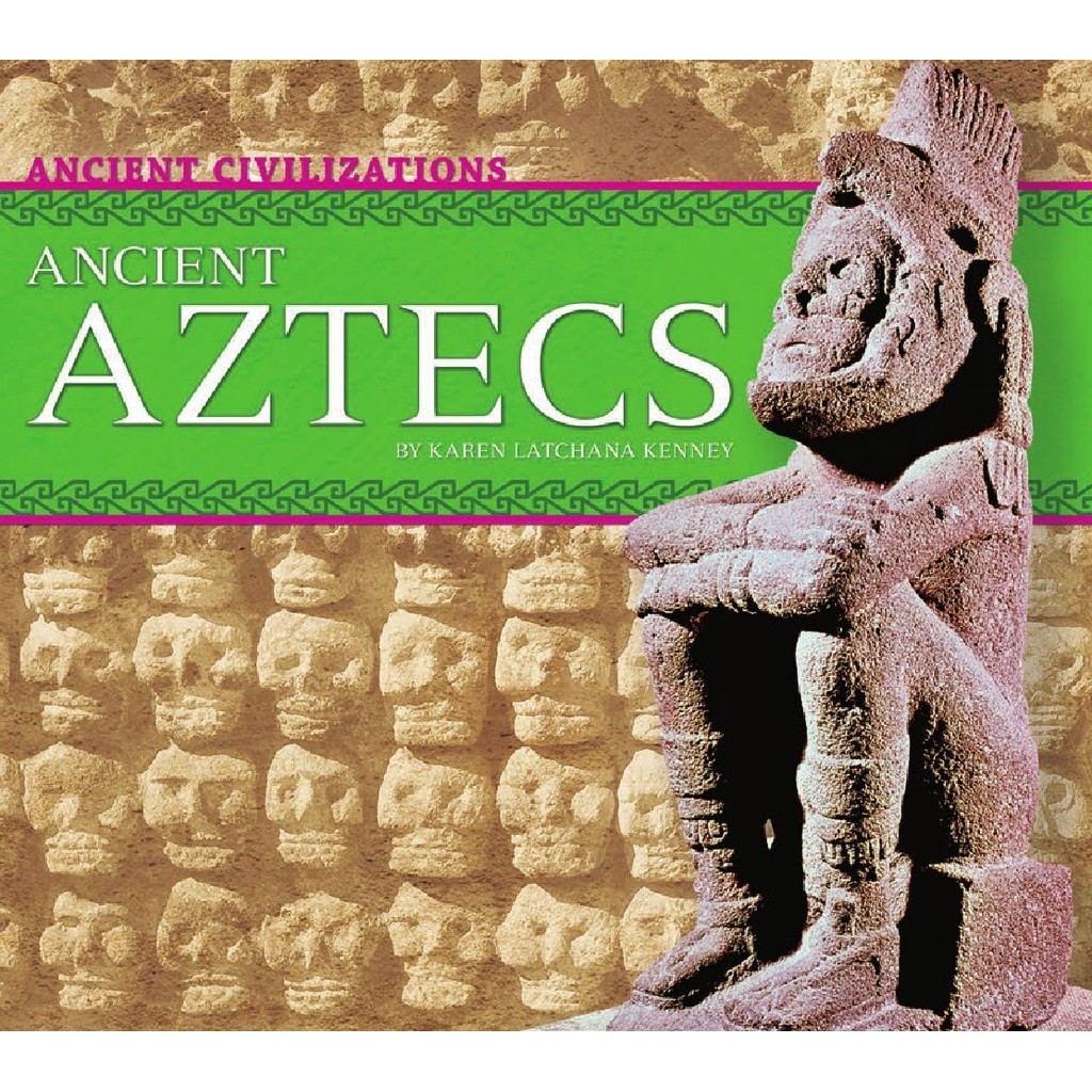 

Ancient Civilizations - Ancient Aztecs ( D )