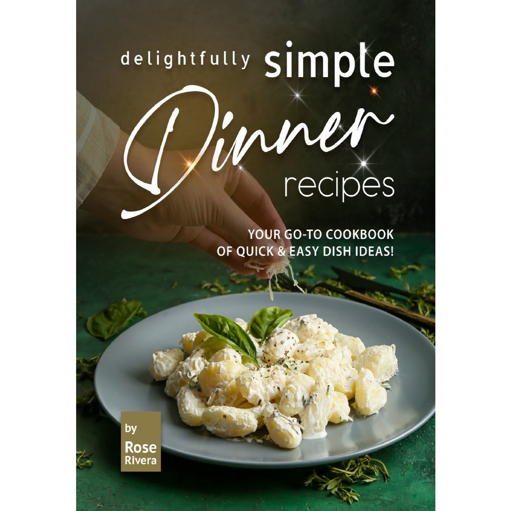 

Delightfully Simple Dinner Recipes ( D )