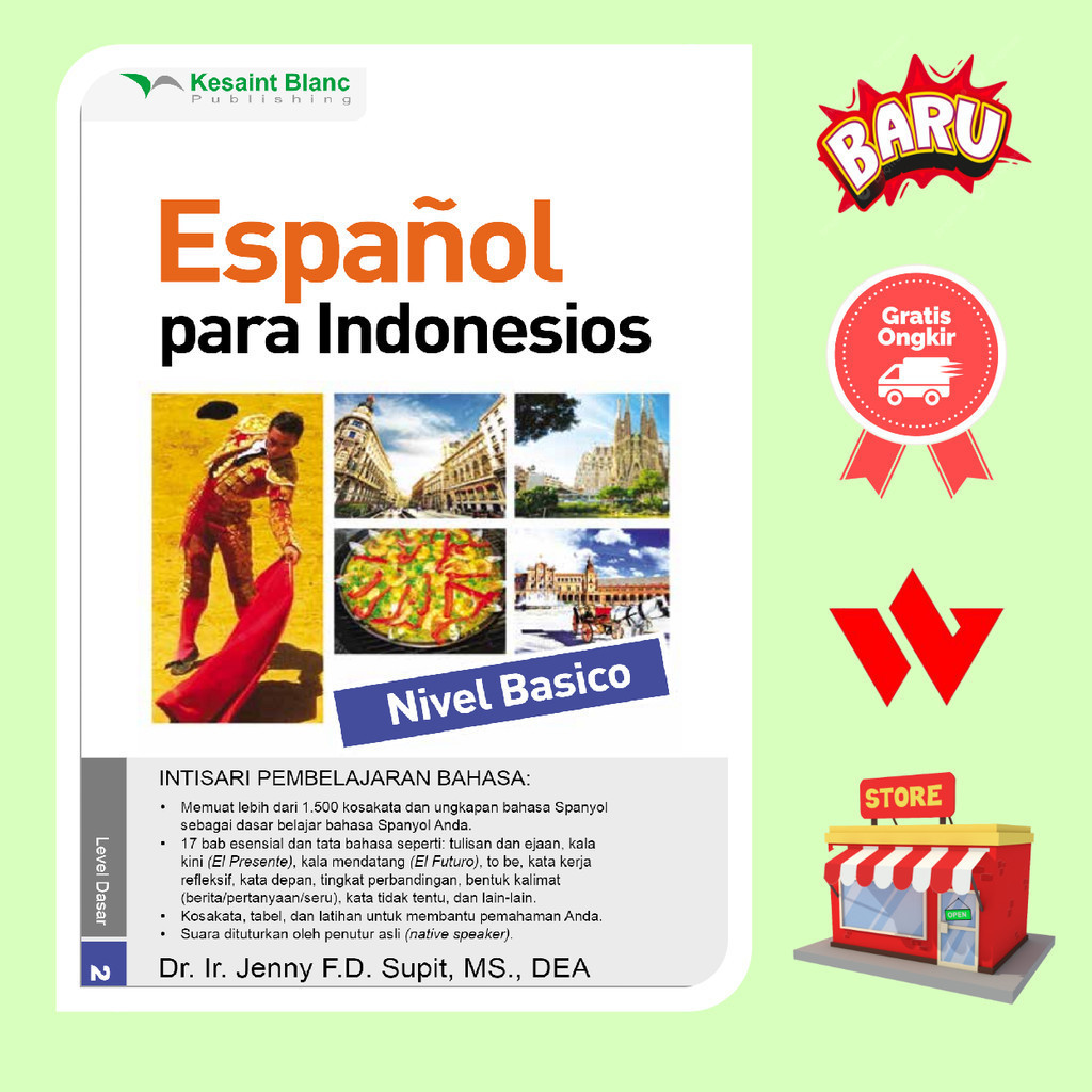 Buku Espanyol Para Indonesios Belajar Tanpa Guru Nivel Basico - Jenny FD Supit DR Ir MS DEA