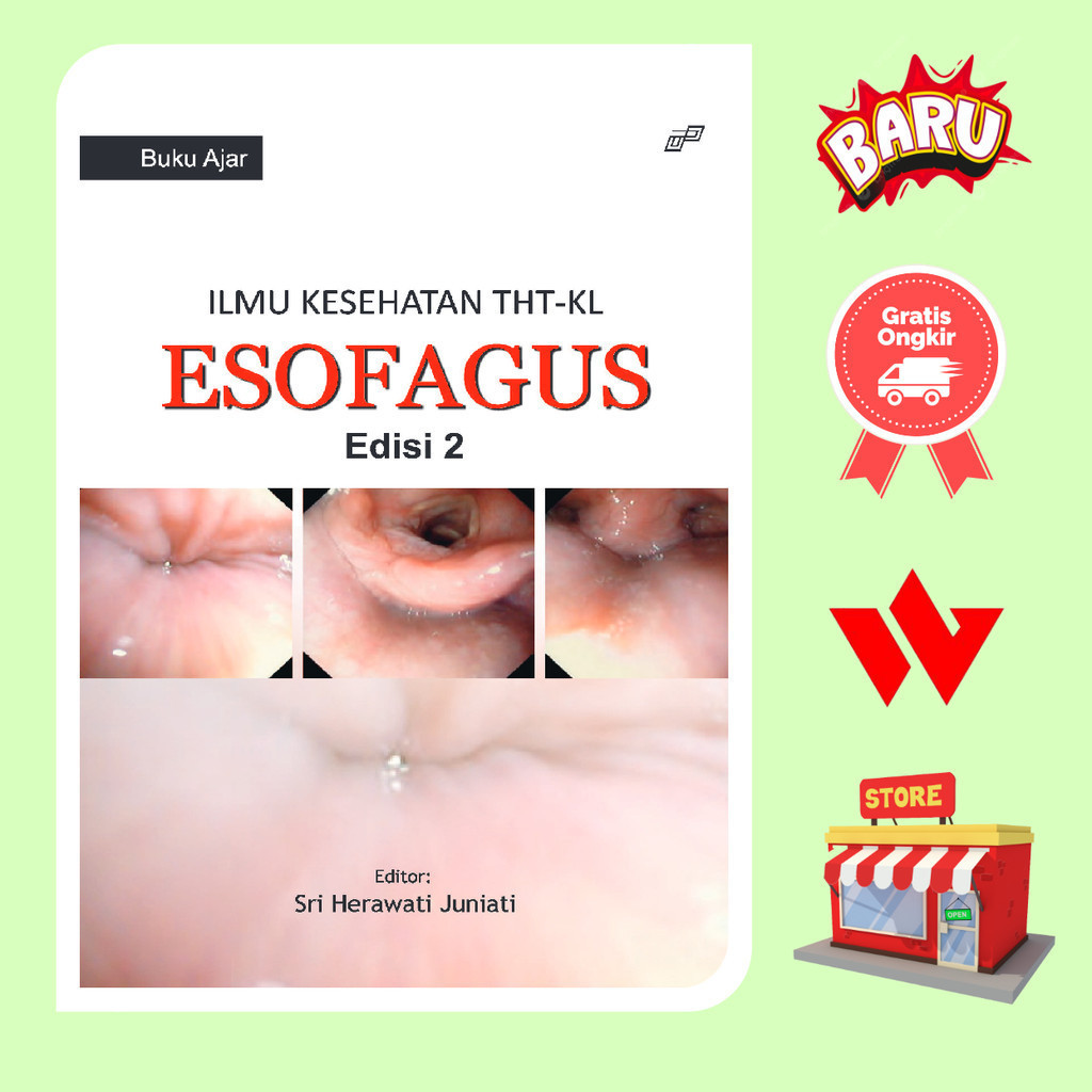 Buku Ajar Ilmu Kesehatan Tht Kl Esofagus Edisi 2 - Sri Herawati