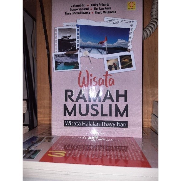 WISATA RAMAH MUSLIM: WISATA HALALAN THAYYIBAN - Jaharuddin Andry #PRENADA