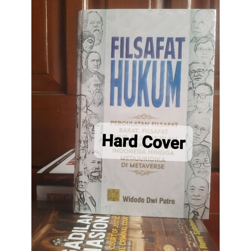 FILSAFAT HUKUM: Pergulatan Filsafat Barat, Filsafat Timur Edisi Pertama (HARD COVER) - Widodo #PRENA