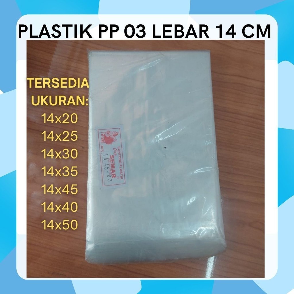 Plastik PP Tebal 03 Lebar 14 ukuran 14x20 14x25 14x30 14x35 14x40 14x45 14x50 14x55 14x60