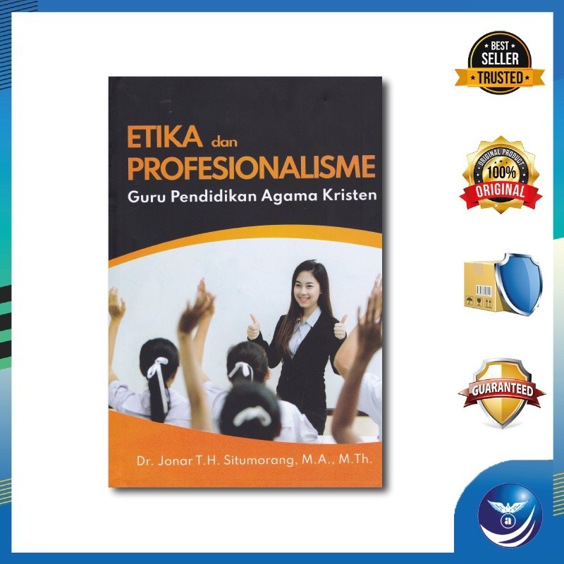 Penerbit Andi - Buku Etika dan Profesionalisme Guru Pendidikan Agama Kristen - Jonar T.H. Situmorang