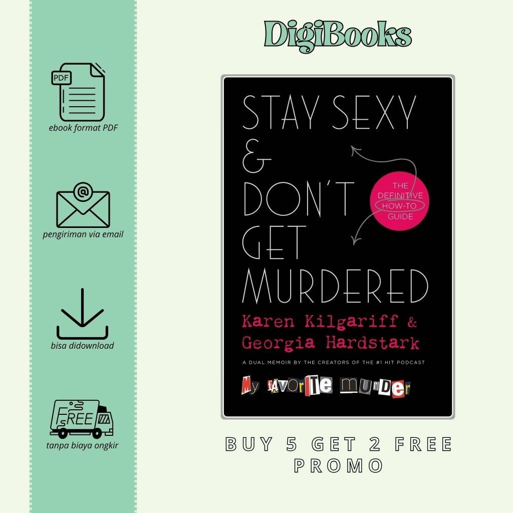 

Stay Sexy and Don’t Get Murdered The Definitive How-To Guide - Karen Kilgariff (Bahasa Inggris)