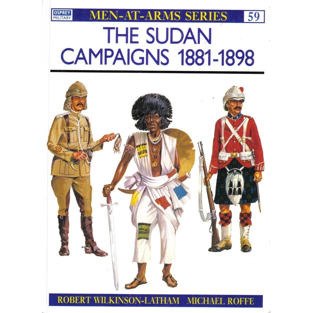 

Osprey - Men-at-Arms 059 - The Sudan Campaigns 1881-1898 (Sejarah / D)