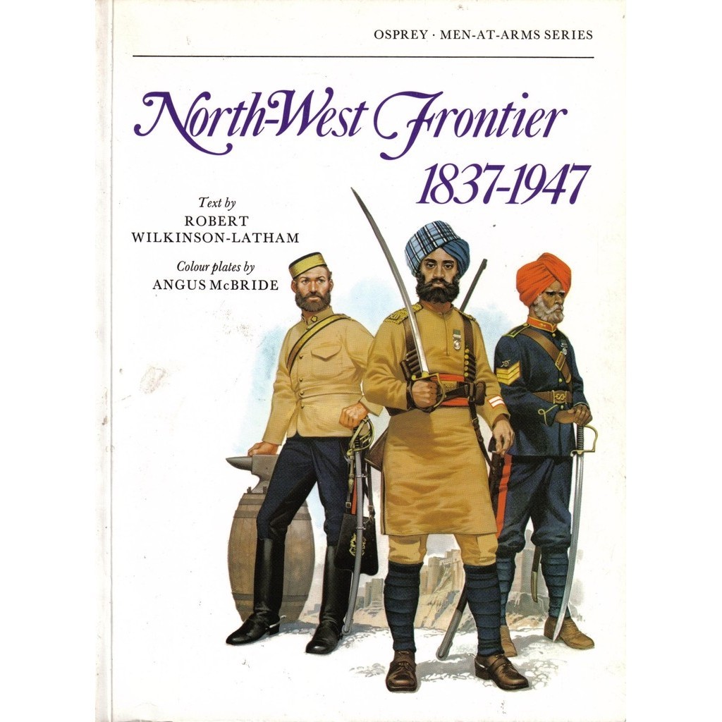 

Osprey - Men-at-Arms 072 - North-West Frontier 1837-1947 (Sejarah / D)