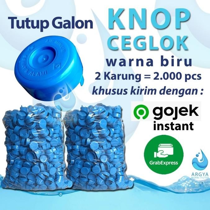 Tutup Galon Knop / Ceglok 2000Pcs Khusus Gojek Instant & Grab Express