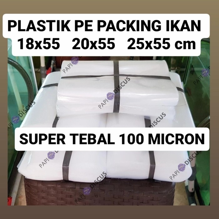 

JUAL Plastik PE Packing Ikan Hias Super Tebal 100 Micron 18x55 20x55 25x55