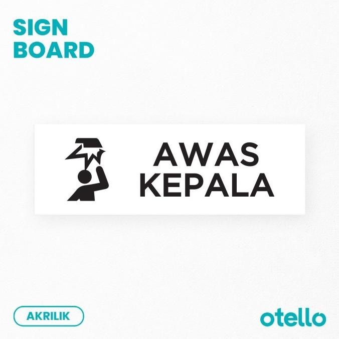 

BIG SALE AWAS KEPALA SIGN BOARD LABEL TEMPEL AKRILIK PRINT PAPAN PERINGATAN !!!!!