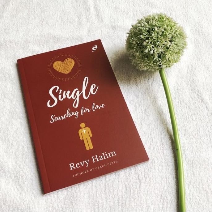 

Buku Single Searching For Love - Buku Rohani Kristen oleh Revy Halim