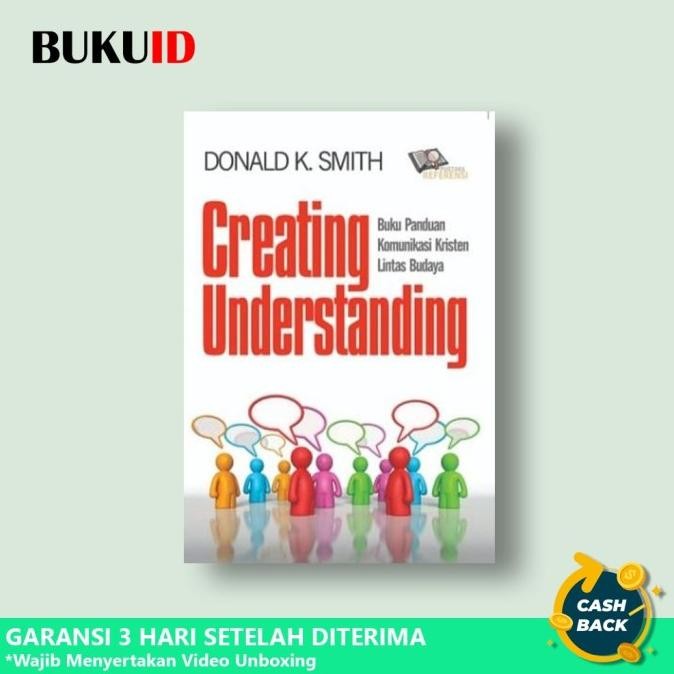 

Creating Understanding, Buku Panduan Komunikasi Kristen Lintas Budaya
