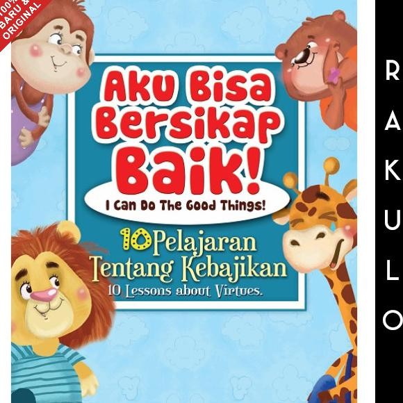 

Buku Cerita Anak Kristen: Aku Bisa Bersikap Baik! Bilingual