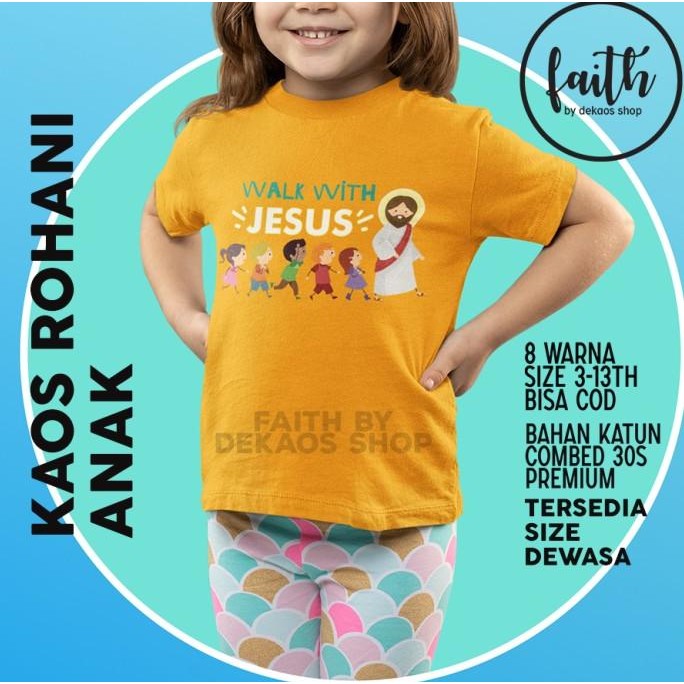 

KAOS ROHANI KRISTEN ANAK / KAOS ANAK WALK WITH JESUS / DEKAOS 1164KIDS