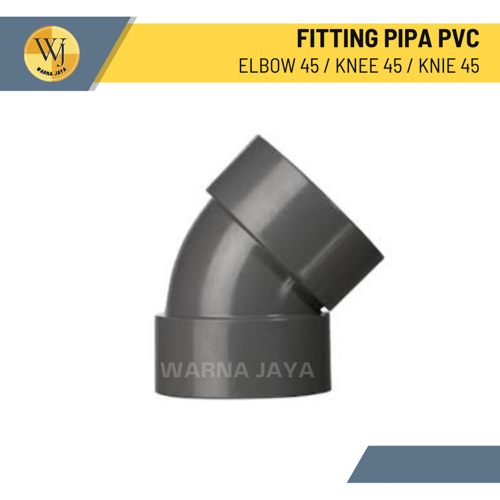 Fitting Pipa PVC Elbow 45 Derajat / Knee 45 / Knie 45 / Sambungan Fitting Pipa PVC