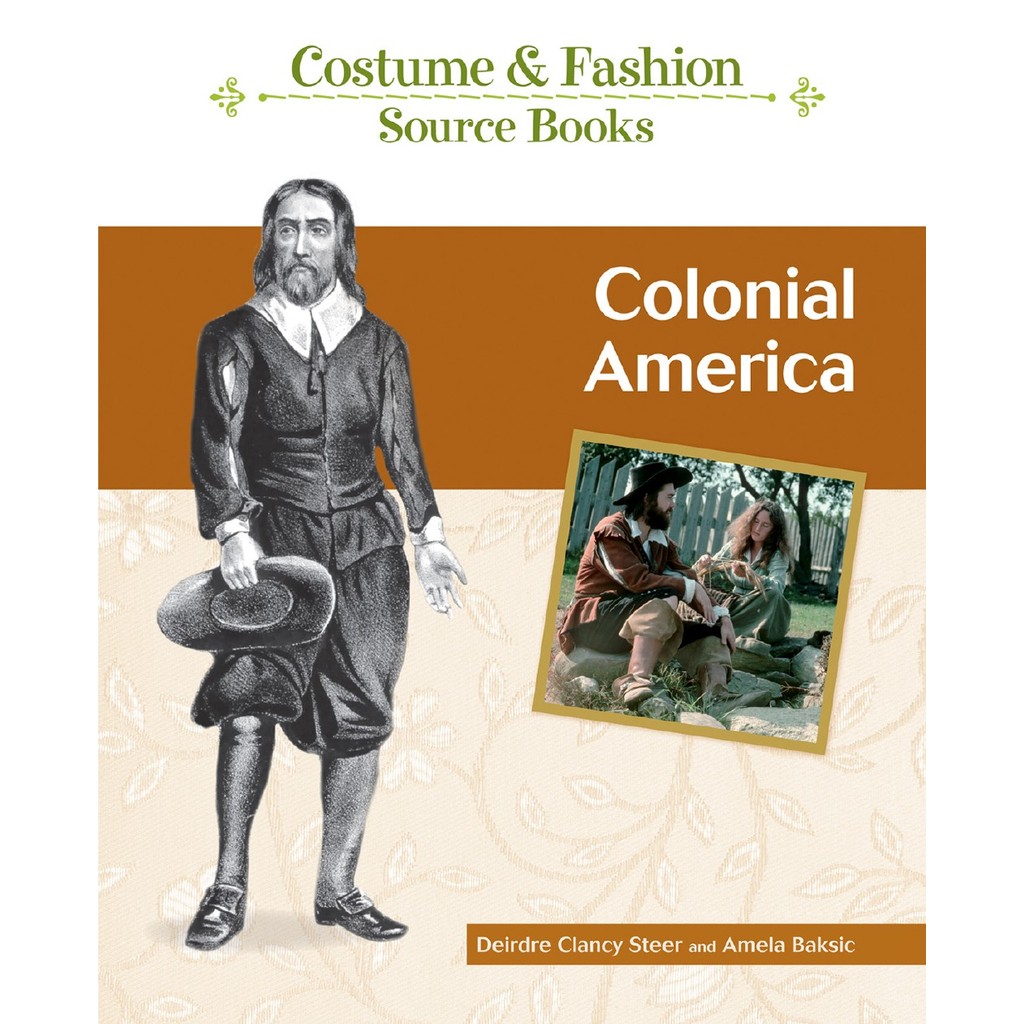 

Costume & Fashion Source Books - Colonial America ( D )