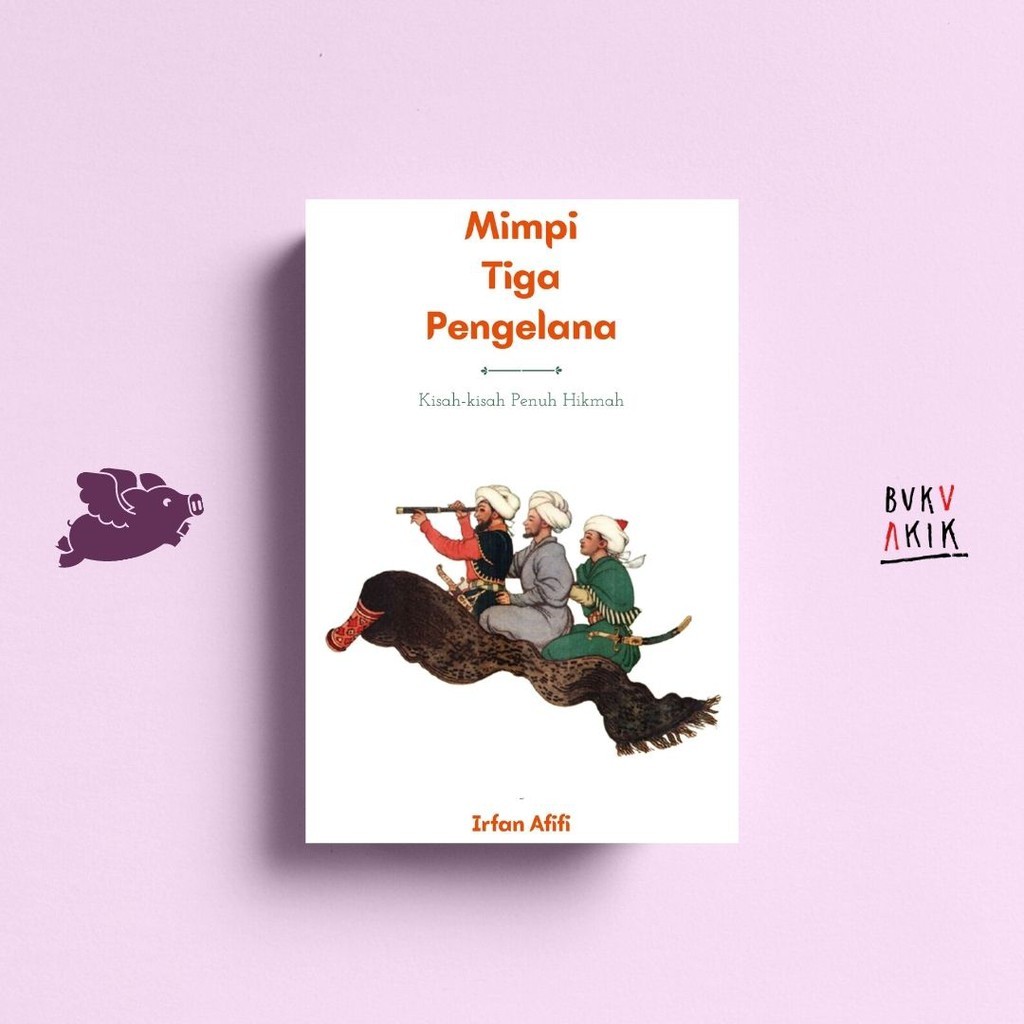 Mimpi Tiga Pengelana - Irfan Afifi