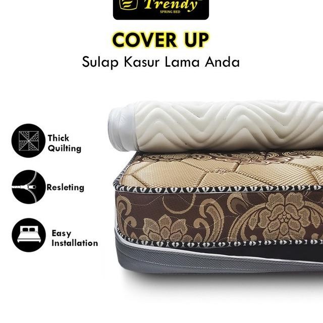 TRENDY COVER UP - COVER SARUNG KASUR / SPRING BED / MATRAS / MATTRESS